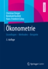 Okonometrie : Grundlagen - Methoden - Beispiele - eBook