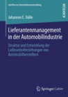 Lieferantenmanagement in der Automobilindustrie : Struktur und Entwicklung der Lieferantenbeziehungen von Automobilherstellern - eBook