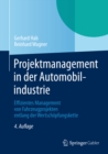 Projektmanagement in der Automobilindustrie : Effizientes Management von Fahrzeugprojekten entlang der Wertschopfungskette - eBook