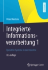 Integrierte Informationsverarbeitung 1 : Operative Systeme in der Industrie - eBook