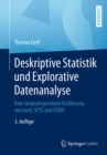 Deskriptive Statistik und Explorative Datenanalyse : Eine computergestutzte Einfuhrung mit Excel, SPSS und STATA - eBook