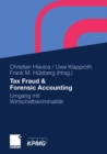 Tax Fraud & Forensic Accounting : Umgang mit Wirtschaftskriminalitat - eBook