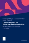 Lineare Algebra fur Wirtschaftswissenschaftler : Mit Aufgaben und Losungen - eBook