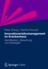 Innovationsrisikomanagement im Krankenhaus : Identifikation, Bewertung und Strategien - eBook