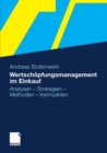 Wertschopfungsmanagement im Einkauf : Analysen - Strategien - Methoden - Kennzahlen - eBook