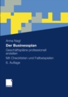 Der Businessplan : Geschaftsplane professionell erstellen. Mit Checklisten und Fallbeispielen - eBook