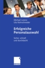 Erfolgreiche Personalauswahl : Sicher, schnell und durchdacht - eBook