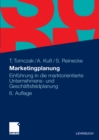 Marketingplanung : Einfuhrung in die marktorientierte Unternehmens- und Geschaftsfeldplanung - eBook