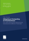 Ubiquitous Computing im Krankenhaus : Eine fallstudienbasierte Betrachtung betriebswirtschaftlicher Potenziale - eBook
