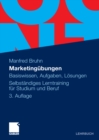 Marketingubungen : Basiswissen, Aufgaben, Losungen. Selbstandiges Lerntraining fur Studium und Beruf - eBook