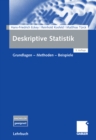 Deskriptive Statistik : Grundlagen - Methoden - Beispiele - eBook