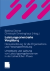 Leistungsorientierte Vergutung : Herausforderung fur die Organisations- und Personalentwicklung - Die Umsetzung und Wirkung von Leistungsentgeltsystemen in der betrieblichen Praxis - eBook