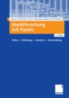 Marktforschung mit Panels : Arten - Erhebung - Analyse - Anwendung - eBook