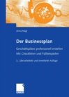 Der Businessplan : Geschaftsplane professionell erstellen. Mit Checklisten und Fallbeispielen - eBook