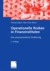 Operationelle Risiken in Finanzinstituten : Eine praxisorientierte Einfuhrung - eBook