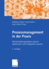 Prozessmanagement in der Praxis : Wertschopfungsketten planen, optimieren und erfolgreich steuern - eBook