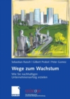 Wege zum Wachstum : Wie Sie nachhaltigen Unternehmenserfolg erzielen - eBook