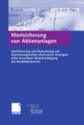 Wertsicherung von Aktienanlagen : Identifizierung und Reduzierung von Absicherungsrisiken alternativer Strategien unter besonderer Berucksichtigung des Renditepotenzials - eBook