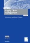 Supply Chain Management : Optimierung logistischer Prozesse - eBook
