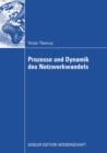 Prozesse und Dynamik des Netzwerkwandels - eBook
