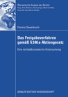 Das Freigabeverfahren gema  246a Aktiengesetz : Eine rechtsokonomische Untersuchung - eBook