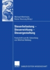 Steuerbelastung - Steuerwirkung - Steuergestaltung : Festschrift zum 65. Geburtstag von Winfried Mellwig - eBook