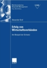 Erfolg von Wirtschaftsverbanden : Am Beispiel der Schweiz - eBook