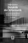 Didaktik der Informatik : mit praxiserprobtem Unterrichtsmaterial - eBook