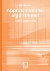 Approximationsalgorithmen : Eine Einfuhrung - eBook