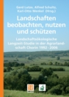 Landschaften beobachten, nutzen und schutzen : Landschaftsokologische Langzeit-Studie in der Agrarlandschaft Chorin 1992 - 2006 - eBook
