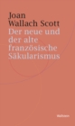 Der neue und der alte franzosische Sakularismus - eBook