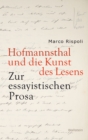 Hofmannsthal und die Kunst des Lesens : Zur essayistischen Prosa - eBook