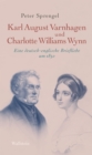 Karl August Varnhagen und Charlotte Williams Wynn : Eine deutsch-englische Briefliebe um 1850 - eBook