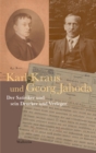 Karl Kraus und Georg Jahoda : Der Satiriker und sein Drucker und Verleger - eBook