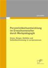 Personlichkeitsentwicklung im Erwachsenenalter durch Werkpadagogik: Sinne, Korper, Gefuhle und Selbstbestimmung in Lernprozessen - eBook