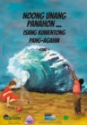 Noong Unang Panahon . . . : Isang Kuwentong Pang-agham Tomo I: Dagat at Karagatan - eBook