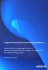 Organizational Outsourcing Readiness. Empirically Investigating the Role of Client's It Capability, Knowledge, and Alignment for Outsourcing Success - Book