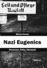 Nazi Eugenics : Precursors, Policy, Aftermath - Book