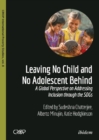 Leaving No Child and No Adolescent Behind - A Global Perspective on Addressing Inclusion through the SDGs - Book