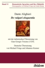 Dante Alighieri: De vulgari eloquentia : mit der italienischen Ubersetzung von Gian Giorgio Trissino (1529) - eBook