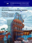 Ob-scene Spaces in Australian Narrative. An Account of the Socio-topographic Construction of Space in Australian Literature - eBook