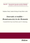 Innovatio et traditio - Renaissance(n) in der Romania : Festschrift fur Franz-Josef Klein zum 65. Geburtstag - eBook