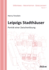 Leipzigs Stadthauser : Portrat einer Zwischenlosung - eBook