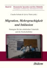 Migration, Mehrsprachigkeit und Inklusion : Strategien fur den schulischen Unterricht und die Hochschullehre - eBook