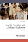 Identity Formation and Collaborative Inquiry - Book