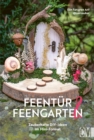 Feentur & Feengarten : Zauberhafte DIY-Ideen im Mini-Format - eBook