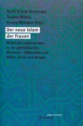 Der neue Islam der Frauen : Weibliche Lebenspraxis in der globalisierten Moderne. Fallstudien aus Afrika, Asien und Europa - eBook