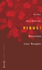 VIRUS! : Mutationen einer Metapher - eBook