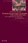 Globalisierungs-Grenzen : Modernisierungstraume und Lebenswirklichkeiten in Nordmexiko - eBook