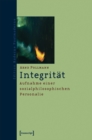 Integritat : Aufnahme einer sozialphilosophischen Personalie - eBook